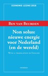 Non Solus: nieuwe energie voor Nederland (en de wereld) - Ben van Beurden - 9789463480291