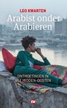 Arabist onder Arabieren - Leo Kwarten - 9789463481038