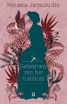 Geheimen van het tuinhuis - Rihana Jamaludin - 9789463492638