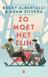 Zo moet het zijn - Becky Albertalli ; Adam Silvera - 9789463493345