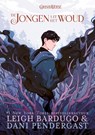 De jongen uit het woud - Leigh Bardugo - 9789463493994