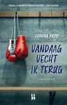 Vandaag vecht ik terug - Louisa Reid - 9789463495080