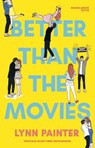 Better than the movies - Lynn Painter - 9789463496056