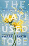 The way I used to be - Amber Smith - 9789463496117
