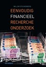 Eenvoudig financieel rechercheonderzoek - Willem Steunenberg - 9789463500043