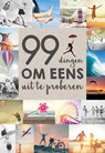 99 dingen om eens uit te proberen - Kristin Funk - 9789463540032