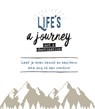 Life is a journey not a destination -  - 9789463545518