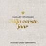 Mijn eerste jaar babyboek - Maak een unieke herinnering -  - 9789463546980