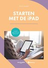 60PlusPlaza: Starten met de iPad - Henny Temmink - 9789463562737