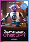 Geavanceerd ChatGPT - Bob van Duuren - 9789463563154