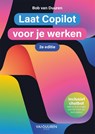 Laat Copilot voor je werken - Bob van Duuren - 9789463563895