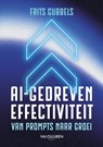 AI-gedreven effectiviteit - Frits Gubbels - 9789463564502