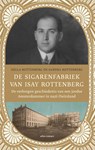 De sigarenfabriek van Isay Rottenberg - Sandra Rottenberg ; Hella Rottenberg - 9789463628662