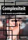 Complexiteit en de waarde van praktijkkennis - Govert D. Geldof - 9789463651189