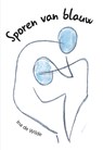 Sporen van blauw - Ina de Wilde - 9789463651622