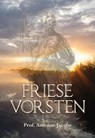Friese vorsten - Antoine Jacobs - 9789463652520