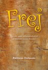 Frej - Bastiaan Dolmans - 9789463654456