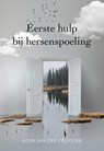 Eerste hulp bij hersenspoeling - Koen Van der Cruyssen - 9789463656405