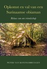Opkomst en val van een Surinaamse obiaman - Peter van Koningsbruggen - 9789463657037