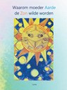 Waarom moeder Aarde de Zon wilde worden - Juma Rath - 9789463672450