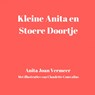 Kleine Anita en stoere Doortje - Joan Vermeer - 9789463672795