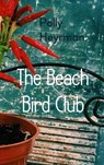 The Beach Bird Club - Polly Heyrman - 9789463678513