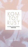 Kom tot rust - Carianne Ros - 9789463693349