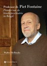 Professor dr. Piet Fontaine - Walter Hellinckx - 9789463710169
