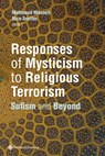 Responses of Mysticism to Religious Terrorism - Rico Sneller Masaeli - 9789463711906