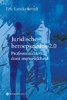 Juridische beroepsethiek 2.0 - Eric Lancksweerdt - 9789463712200