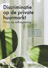 Discriminatie op de private huurmarkt - Jana Verstraete ; Diederik Vermeir ; Pascal De Decker ; Bernard Hubeau - 9789463712422