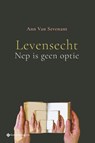 Levensecht - Ann Van Sevenant - 9789463712989