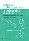 Listening to children in vulnerable situations - Silke Daelman - 9789463713849