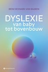 Dyslexie van baby tot bovenbouw - Irene Besnard-van Baaren - 9789463713931