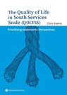The Quality of Life in Youth Services Scale (QOLYSS) - Chris Swerts - 9789463714167