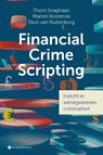 Financial Crime Scripting - Thom Snaphaan ; Manon Kostense ; Teun van Ruitenburg - 9789463714488