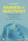 Waarheid en objectiviteit - Ruud Bosman - 9789463715300