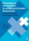 Meaningful Assessment in Interdisciplinary Education - Ilja Boor ; Debby Gerritsen ; Linda de Greef ; Jessica Rodermans - 9789463729048