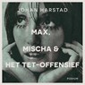 Max, Mischa & het Tet-offensief - Johan Harstad - 9789463810470