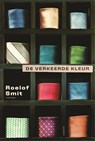 De verkeerde kleur - Roelof Smit - 9789463811491