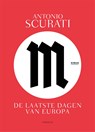 M. De laatste dagen van Europa - Antonio Scurati - 9789463811958