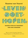 Leven doet hopen - Roanne van Voorst - 9789463812023