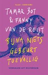 Bijna niets gebeurt toevallig - De mediameiden ; Tamar Bot ; Fanny van de Reijt - 9789463812351