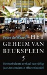 Het geheim van Beursplein 5 - Peter de Waard - 9789463822459