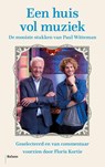 Een huis vol muziek - Paul Witteman ; Floris Kortie - 9789463822855