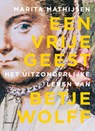 Een vrije geest - Marita Mathijsen - 9789463823814