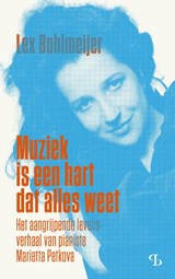 Muziek is een hart dat alles weet, Lex Bohlmeijer -  - 9789463823876