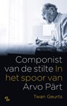 Componist van de stilte - Twan Geurts - 9789463824576
