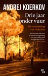 Drie jaar onder vuur - Andrej Koerkov - 9789463824781