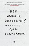 Hoe word ik dissident? - Gal Beckerman - 9789463825177